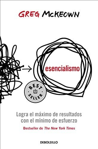 Libro : Esencialismo. Logra El Maximo De Resultados Con El.