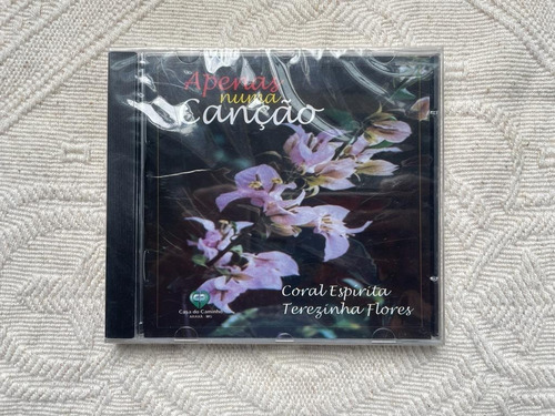 Cd - Apenas Numa Canção - Coral Espírita Terezinha Flores