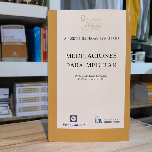 Meditaciones Para Meditar, De Alberto Benegas Lynch (h). Union Editorial En Español