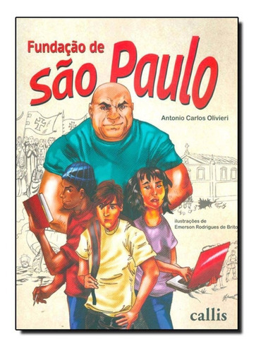 Fundação De Sao Paulo, De Olivieri, Antonio Carlos. Editora Callis Editora Em Português