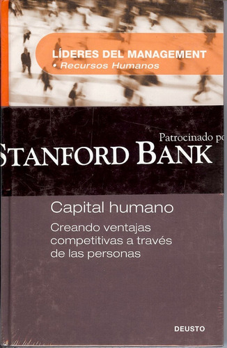 Capital Humano. Creando Ventajas Competitivas