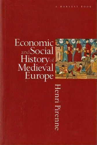 Economic & Social Hist Medieal Eur Pa, De Henri Pirenne. Editorial Mariner Books, Tapa Blanda En Inglés