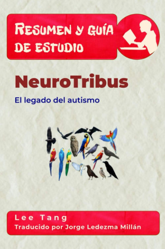 Libro: Resumen Y Guía De Estudio - Neurotribus: El Legado De