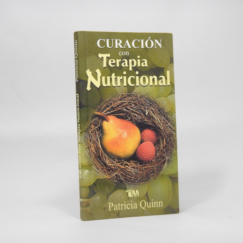 Curación Con Terapia Nutricial Patricia Quinn 2002 Bd5