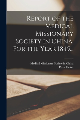Libro Report Of The Medical Missionary Society In China. ...