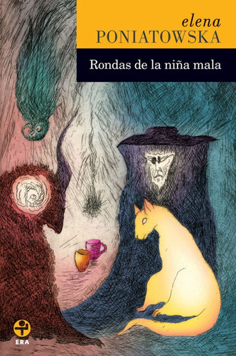 Rondas de la niña mala, de Poniatowska, Elena. Editorial Ediciones Era en español, 2008