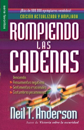 Rompiendo Las Cadenas - Anderson, Neil T