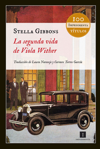 La Segunda Vida De Viola Wither, De Gibbons, Stella. Editorial Impedimenta, Tapa Blanda En Español