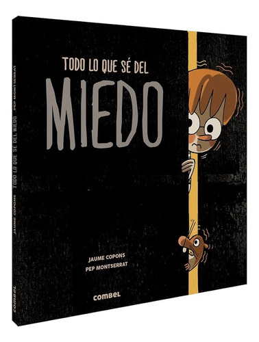 Libro Todo Lo Que Sé Del Miedo (español Edition)