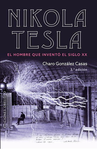 Nikola Tesla (ediciones Obelisco) (spanish Edition)