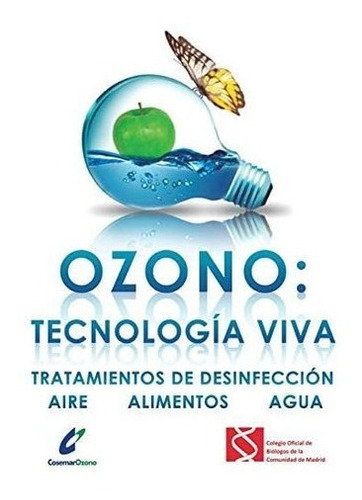 Libro: Ozono: Tecnología Viva: Tratamientos Desinfección&..