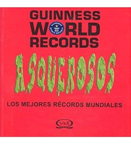 Guinness World Record Asquerosos 