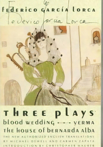 Three Plays : Blood Wedding; Yerma; The House Of Bernarda Alba, De Federico Garcia Lorca. Editorial Farrar, Straus And Giroux, Tapa Blanda En Inglés