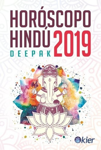 Horoscopo Hindu 2019, De Deepak. Editorial Kier En Español