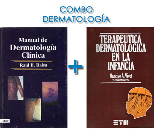 Combo Balsa Mnl Dermatologia Cl Y Terap Dermato Infancia