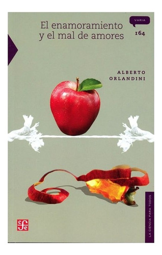 Libro: El Enamoramiento Y El Mal De Amores | Orlandini,  