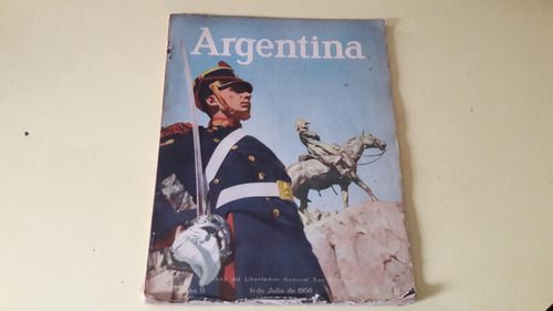 Revista Argentina Año Ii N°18 - Julio 1950 Peronismo