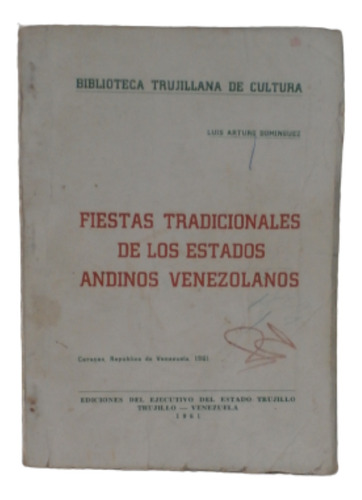 Fiestas Tradicionales De Los Estados Andinos Venezolanos.