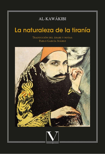 La Naturaleza De La Tirania - Al Kawakibi, Abderrahman