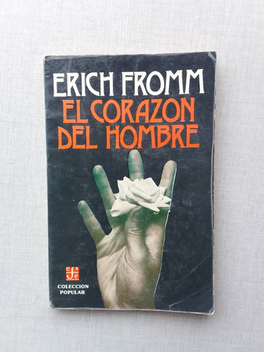 El Corazón Del Hombre Erich Fromm 1987