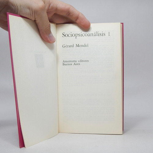 Sociopsicoanálisis 2 Libros Gerard Mendel Amorrortu 1973 Cf1