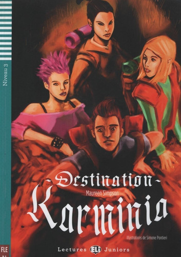 Destination Karminia + Audio Cd - Lectures Hub Juniors Nivea