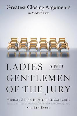 Libro Ladies And Gentlemen Of The Jury: Greatest Closing ...