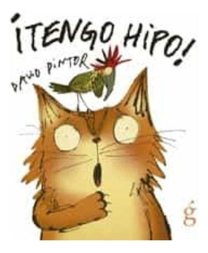 Libro: Tengo Hipo. Pintor Noguerol, David. La Guarida Edicio