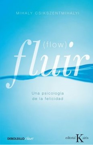 Libro Fluir (flow) - Mihaly Csikszentmihalyi - Original