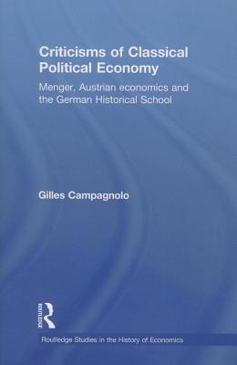 Libro Criticisms Of Classical Political Economy: Menger, ...