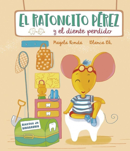 Libro: El Ratoncito Pérez Y El Diente Perdido. Ronda, Magela