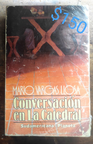 Mario Vargas Llosa.  Conversación En La Catedral 