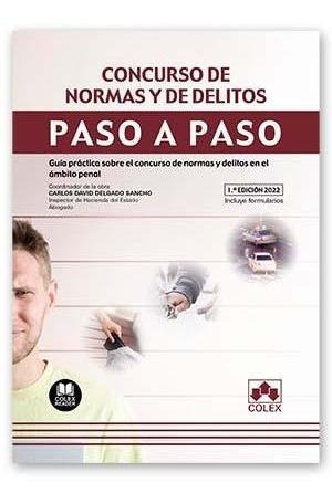 Concurso De Normas Y Delitos - Paso A Paso - Guia Practica S