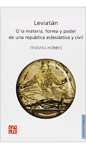 Libro, Leviatan: Materia, Forma Y Poder - Thomas Hobbes