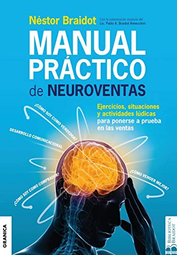Manual Practico De Neuroventas - Braidot Nestor