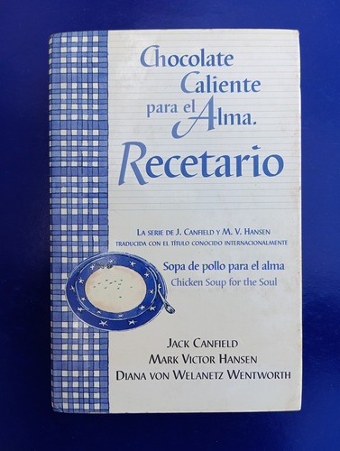 Chocolate Caliente Para El Alma - Recetario