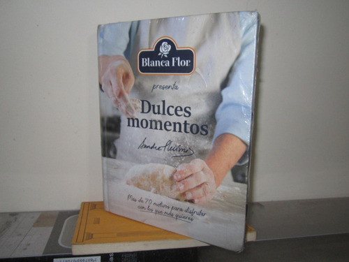 Libro Dulces Momentos Blanca Flor De Sandra Plevisani
