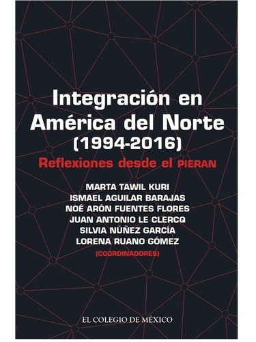 Integracion En America Del Norte 1994 - 2016