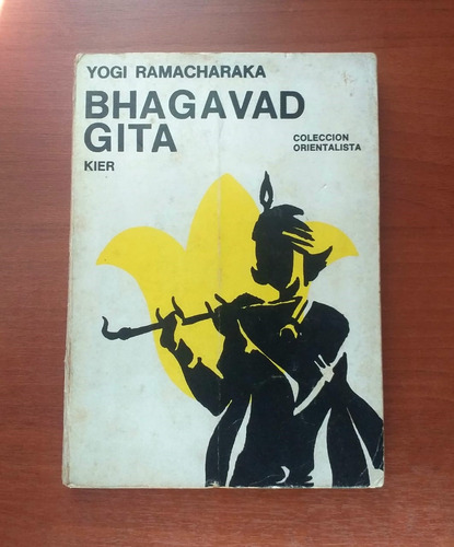 Bhagavad Gita Yogi Ramacharaka Kier Colecc Orientalista 1970