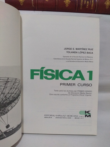 Física 1 Jorge E Martínez Ruiz Y Yolanda López Baca (Usado)