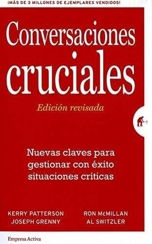 Conversaciones Cruciales. Ed. Revisada (spanish Edition)