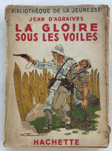 Libro Novela La Gloire Sous Les Voiles D'agraives 1938