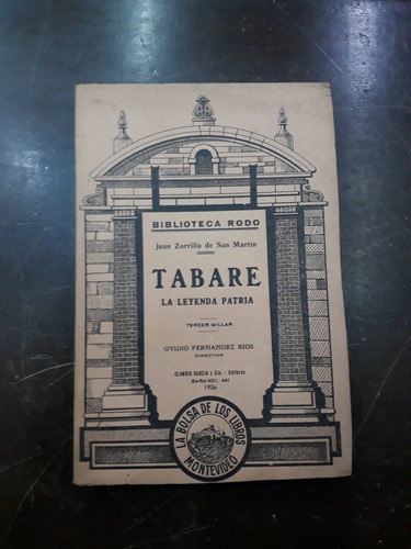 Tabare , La Leyenda Patria . Juan Zorrilla  De San Martin