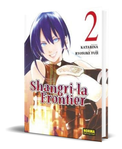 SHANGRI-LA FRONTIER Vol.2, de Ryosuke Fuji. Editorial NORMA EDITORIAL, tapa blanda en español, 2022