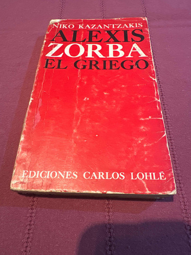 Alexis Zorba. El Griego. Niko Kazantzakis