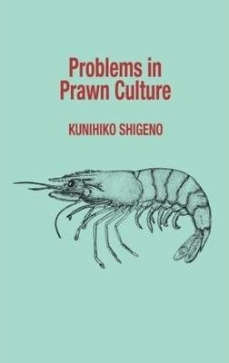 Libro Problems In Prawn Culture - Shigeno Kunihiko