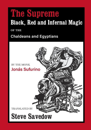 Libro: La Magia Suprema Negra, Roja E Infernal De Los Caldeo
