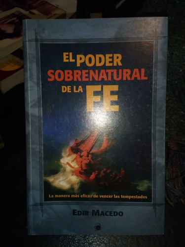 Libro El Poder Sobrenatural De La Fe Edir Macedo