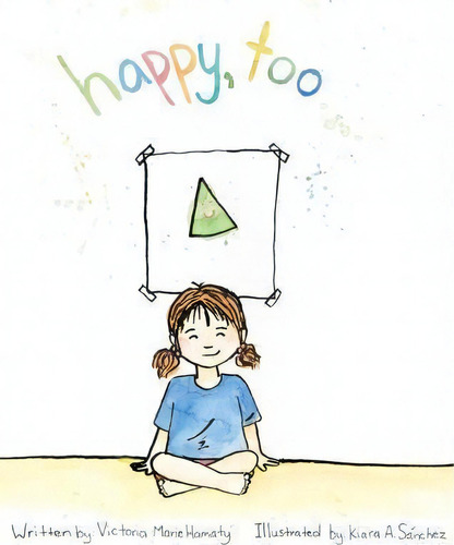 Happy, Too, De Victoria Marie Hamaty. Editorial By Your Side Books, Tapa Dura En Inglés