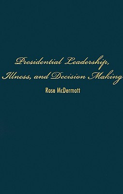 Libro Presidentl Lead Ill Decision Make - Mcdermott, Rose